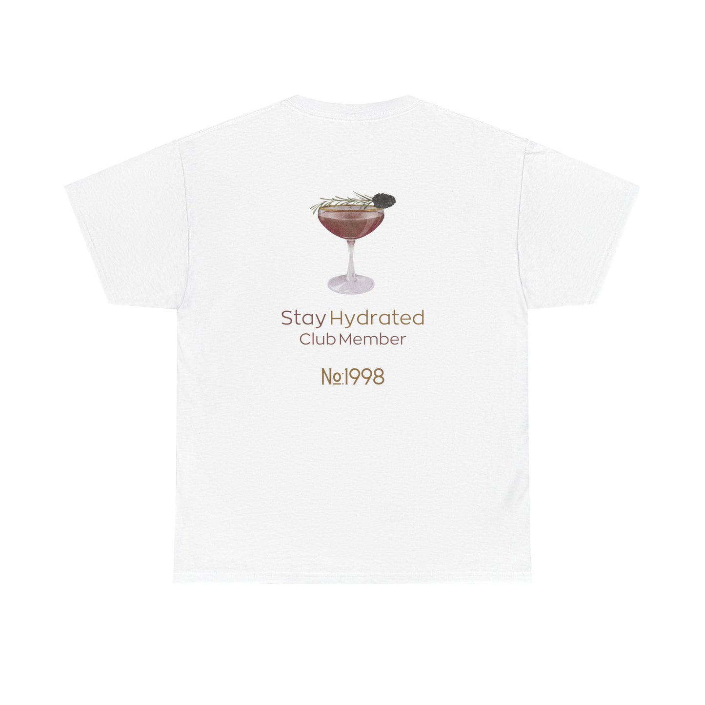Stay Hydrated Club Tee / Back Edition