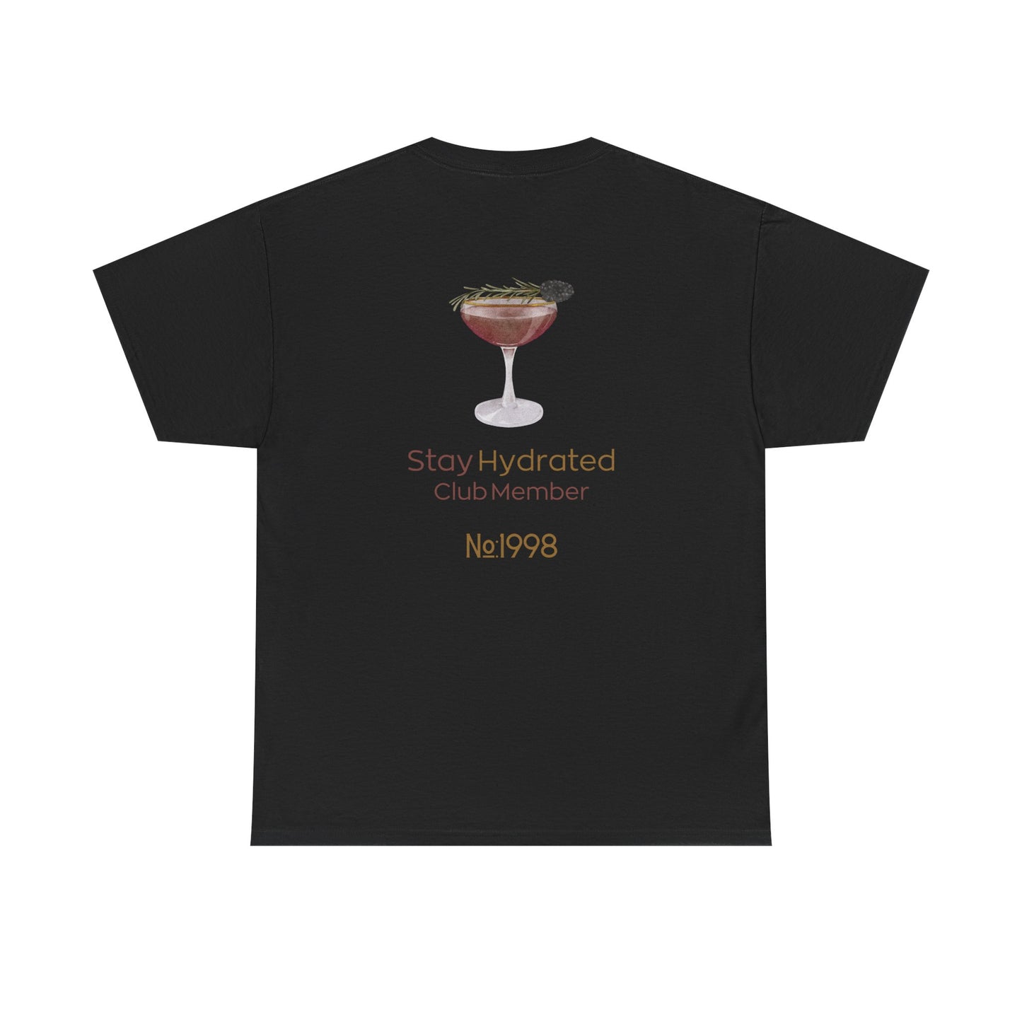 Stay Hydrated Club Tee / Back Edition