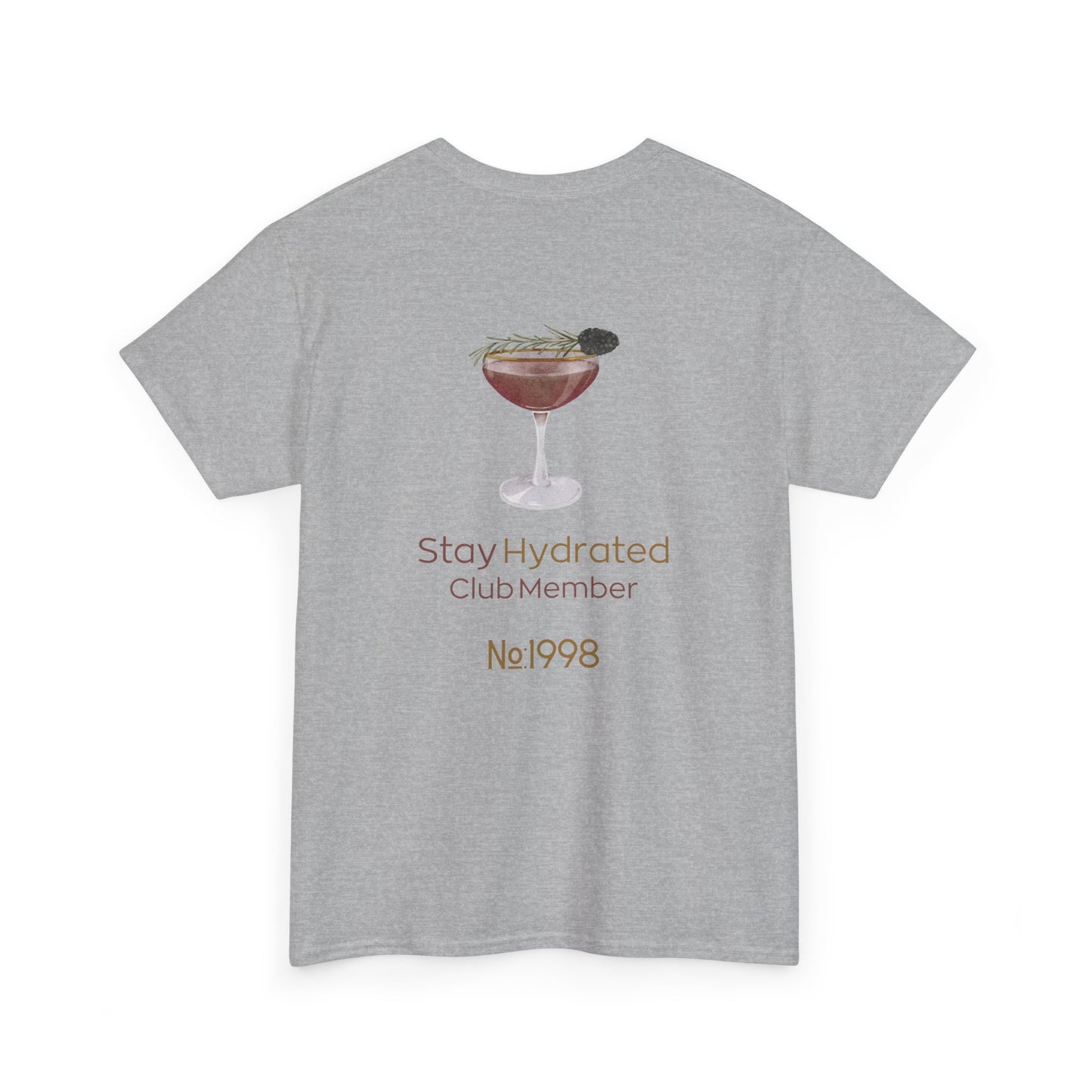 Stay Hydrated Club Tee / Back Edition