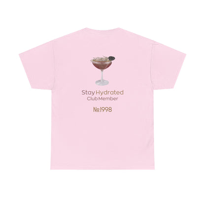 Stay Hydrated Club Tee / Back Edition